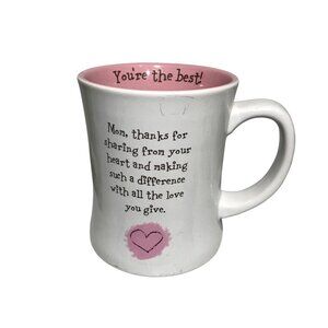 Mom Ceramic Mug With Heartfelt Message 16 Oz White & Pink Formation 4.5" Tall